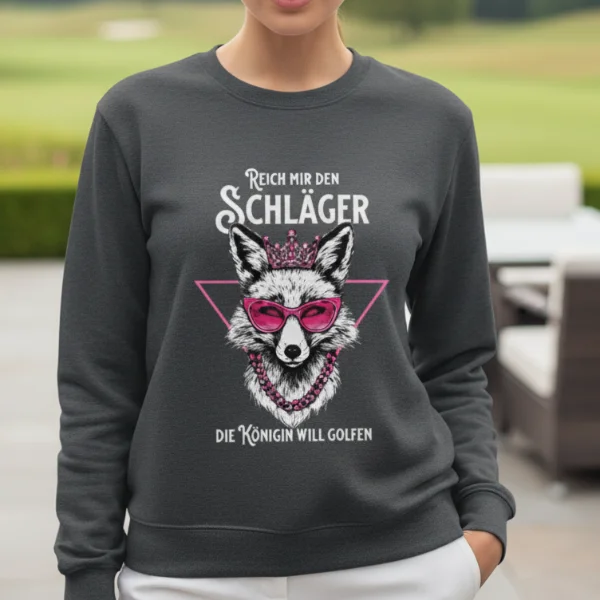 Reich mir den Schläger, die Königin will golfen | Unisex Pullover